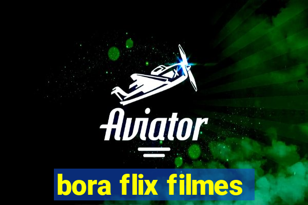 bora flix filmes